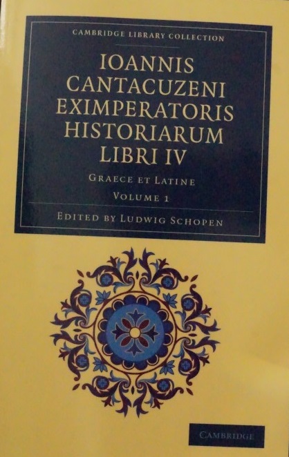 IOANNIS CANTACUZENI EXIMPERATORIS HISTORIARUM LIBRI IV