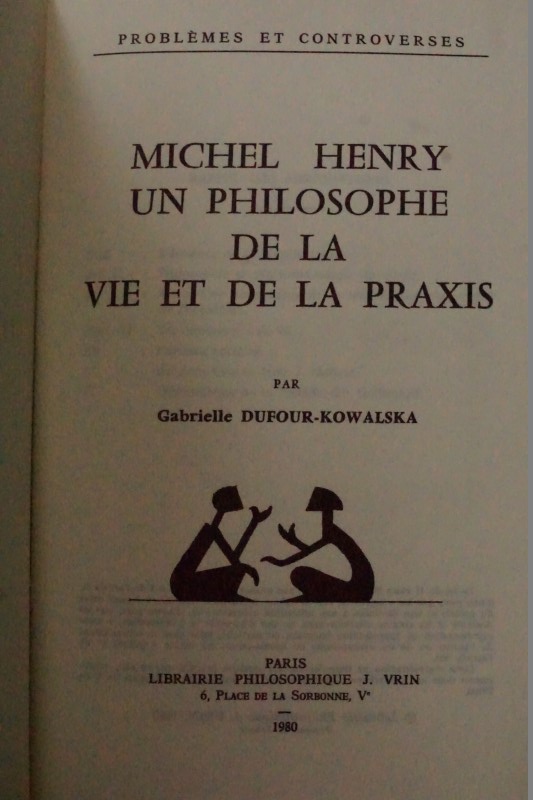 Un Philosohe de la Vie et de la Praxis