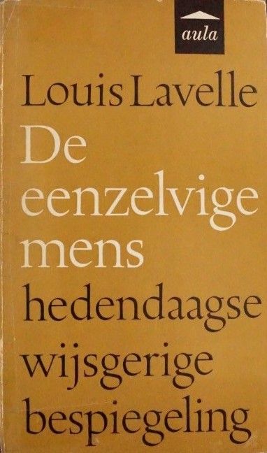 De Eenzelvige mens - Hedendaagse wijsgerige bespiegeling