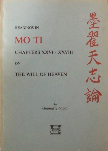 Readings in Mo Ti - Chapters XXVI - XXVIII on The Will of Heaven