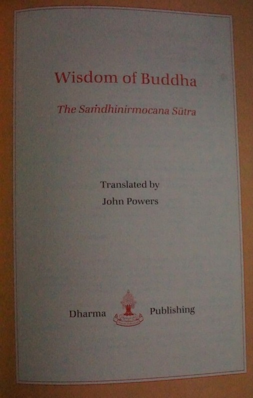 Wisdom of Buddha - The Samdhinirmocana Mahayana Sutra