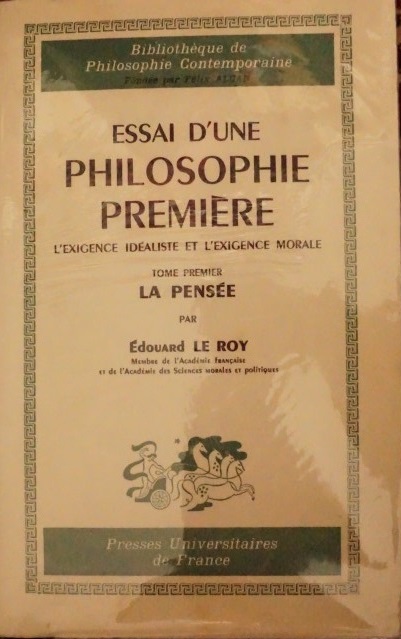 Essai d`une Philosophie Première - Tome premier La Pensée
