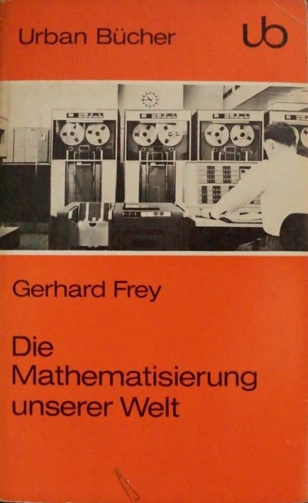 Die Mathemasierung ubserer Welt