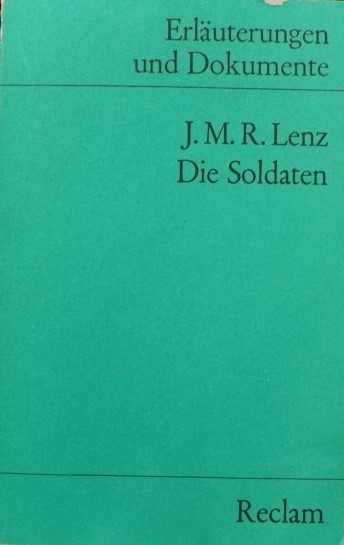 Die Soldaten - Erläuterungen und Dokumente