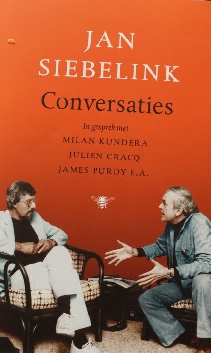 Conversaties - in gesprek met Milan Kundra - Julien Cracq - James Purdy E. A.