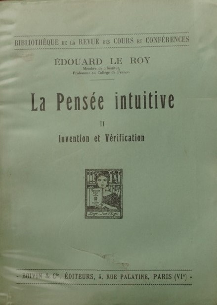 La Pensée intuitive - II - Invention et Vérification