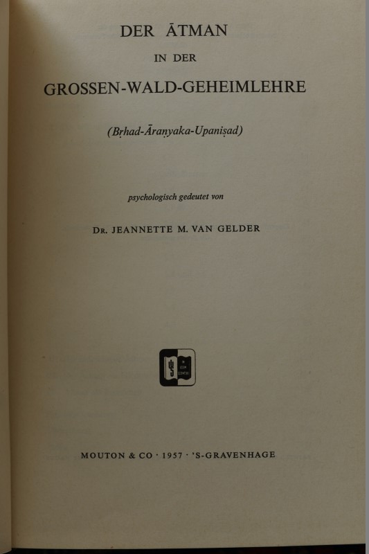 Der Atman in der Grossen-Wald-Geheimlehre ( Brhad-Aranyaka-Upanisad )