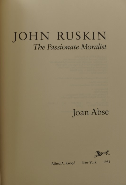 John Ruskin - The Passionate moralist