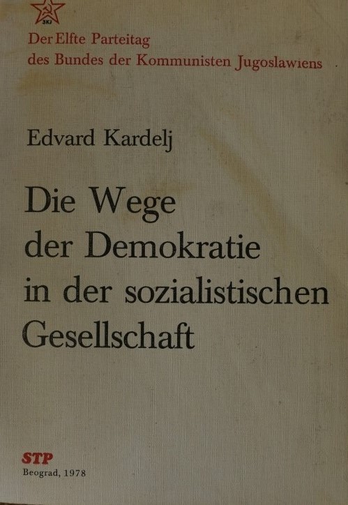 Die Wege der Demokratie in der sozialistischen Gesellschaft
