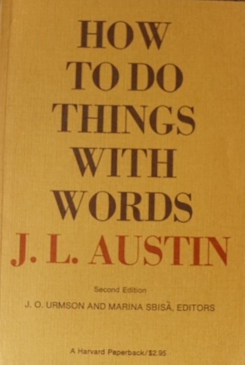 How to do things with words
