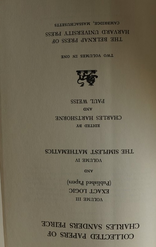 Collected Papers of Charles Sanders Peirce - III Exact Logic - IV The Simplest Mathematics
