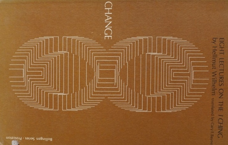 Change - Eight Lectures on the I Ching