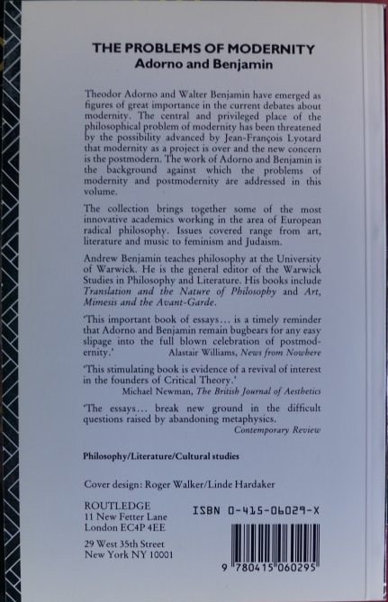 The Problems of Modernity - Adorno and Benjamin