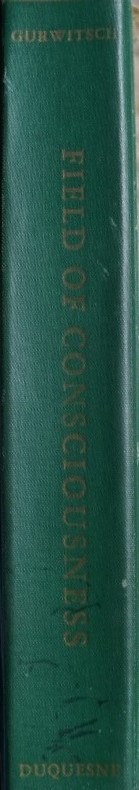 Duqeusne Studies - Psychological Series 2 - The Field of Consciousness
