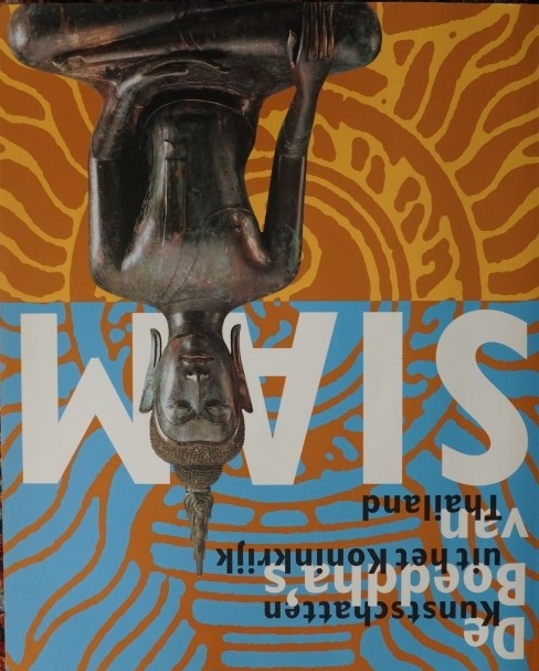 De Boeddha's van Siam - Kunstschatten uit het Koninkrijk Thailand