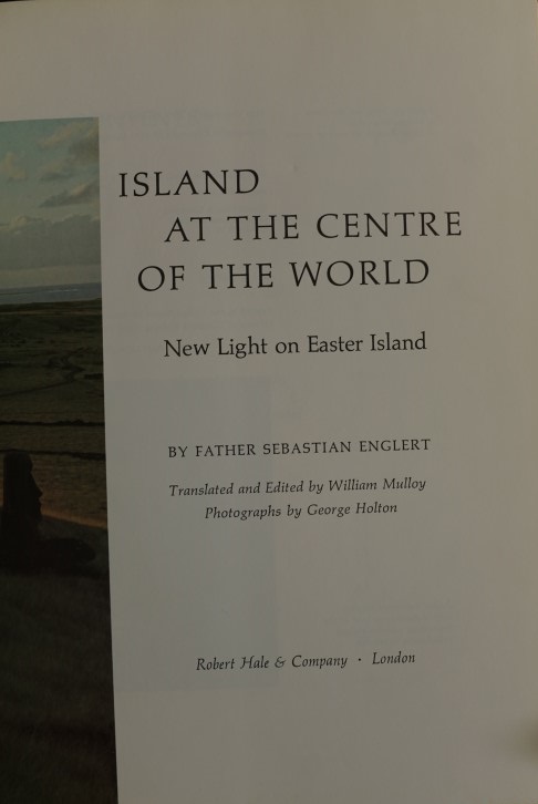 Island at the centre of the World - New light on Easter Island