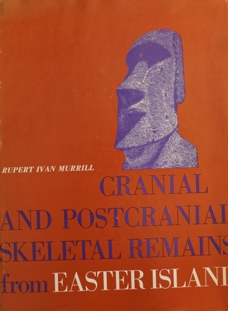 Cranial and Postcranial Skeletal Remains from Easter Island